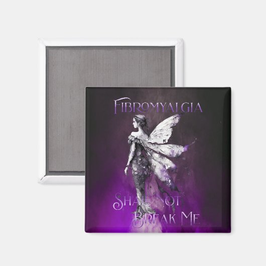 Fibromyalgie Bewustheid Fibro mag mij niet breken Magneet (Voorkant / Achterkant)
