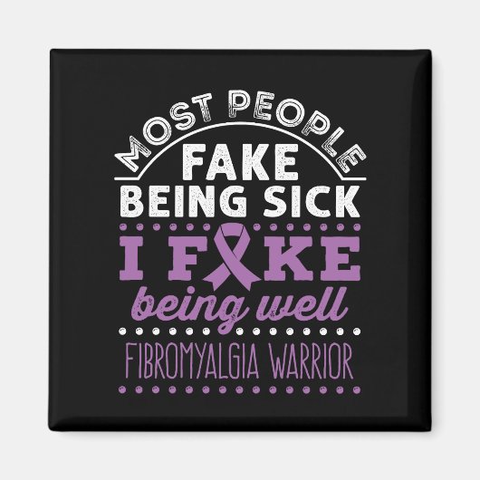 Fibromyalgie Bewustzijn Warrior Fake Being Well Magneet (Voorkant)