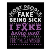 Fibromyalgie Bewustzijn Warrior Fake Being Well Perfect Poster (Voorkant)