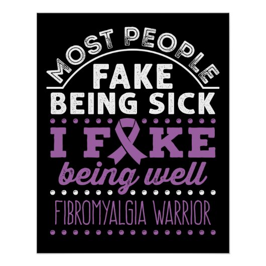 Fibromyalgie Bewustzijn Warrior Fake Being Well Perfect Poster (Voorkant)