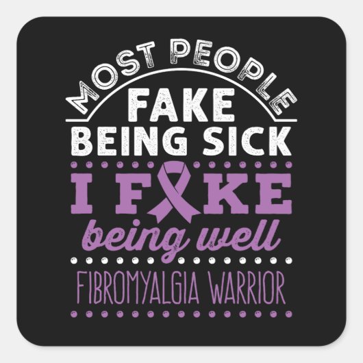 Fibromyalgie Bewustzijn Warrior Fake Being Well Vierkante Sticker (Voorkant)