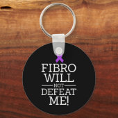 Fibromyalgie bewustzijn Warrior Fibro zal niet ver Sleutelhanger (Voorkant)