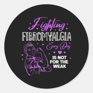 Fibromyalgie elke dag is niet voor de zwakke fibro ronde sticker