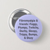 Fibromyalgie en vrienden - knop ronde button 5,7 cm (Voorkant /achterkant)