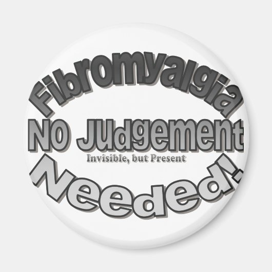 Fibromyalgie Geen oordeel nodig! Magneet (Voorkant)