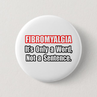 Fibromyalgie...Geen zin Ronde Button 5,7 Cm