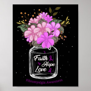 Fibromyalgie Geloof Liefde Hoop Bloemenkruik Bewus Poster