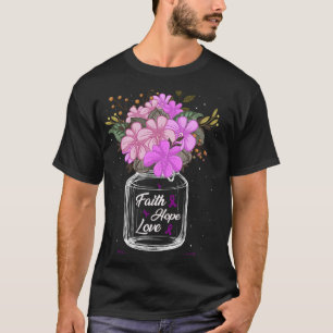 Fibromyalgie Geloof Liefde Hoop Bloemenkruik Bewus T-shirt