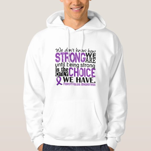 Fibromyalgie hoe sterk we zijn hoodie (Voorkant)