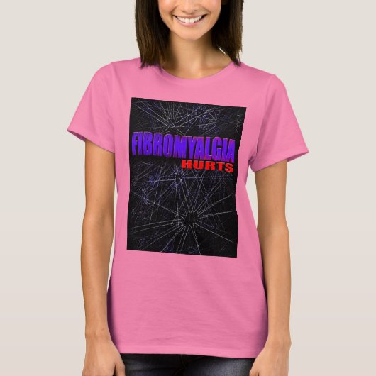 Fibromyalgie Hurts T Shirt (Voorkant)