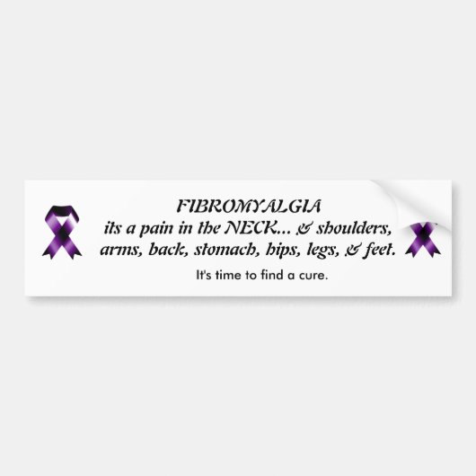 Fibromyalgie is een pijn in de nek bumpersticker (Voorkant)