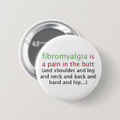 Fibromyalgie is een pijnknop ronde button 5,7 cm (Voorkant /achterkant)