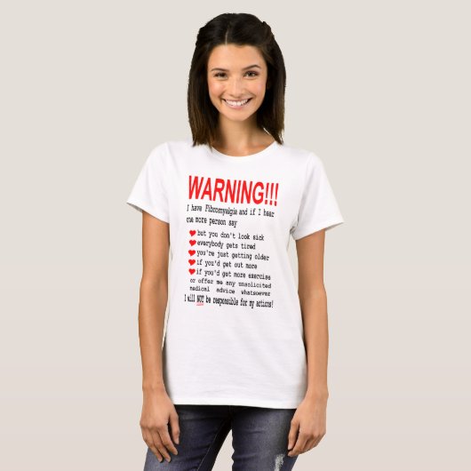 Fibromyalgie Waarschuwing T - shirts (Voorkant volledig)