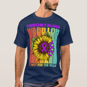 Fibromyalgie Warrior is niet geschikt voor de zwak T-shirt
