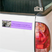 Fibromyalgie zal me niet doden, maar soms... bumpersticker (Op Truck)