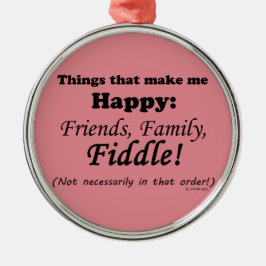 Fiddle maakt me gelukkig metalen ornament