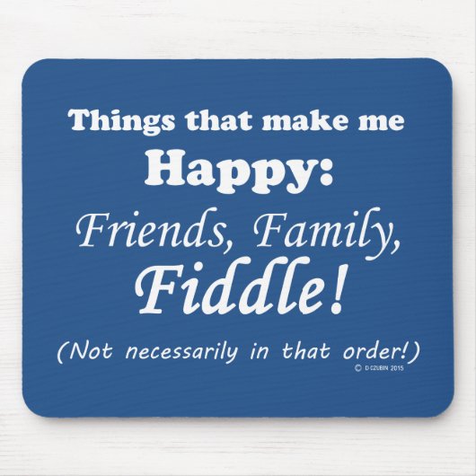 Fiddle maakt me gelukkig muismat (Voorkant)