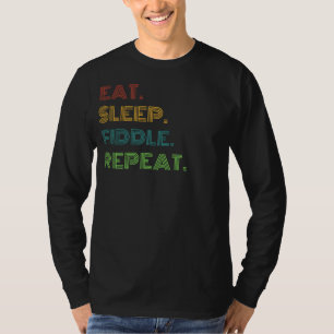 Fiddlers Fun: Eet, Slaap, Fiddle Herhaal Grappig T T-shirt