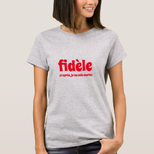 fidèle et après t-shirt