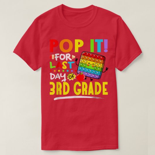 Fidget Pop voor de laatste dag van de derde graad  T-shirt (Design voorkant)