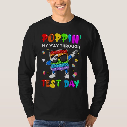 Fidget Popit Poppin Mijn way Through Test Day Stud T-shirt (Voorkant)