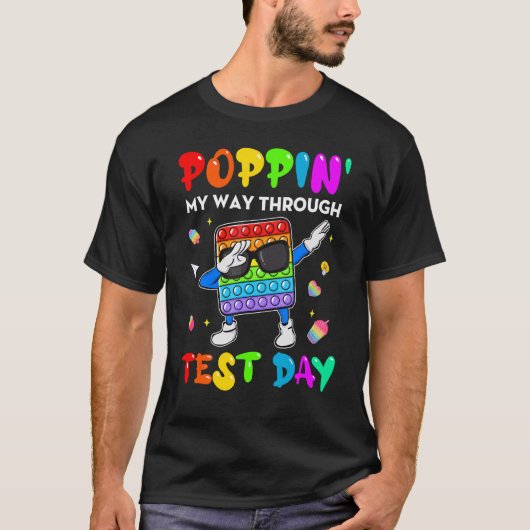 Fidget Popit Poppin Mijn way Through Test Day Stud T-shirt (Voorkant)
