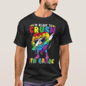 Fidget Speelgoed Dabbing I m Ready to Crush 7de gr T-shirt (Voorkant)