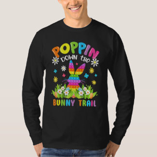 Fidget Speelgoed Poppin Down The Bunny Trail Funny T-shirt