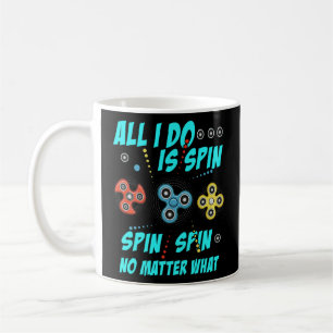 Fidget Spinner het enige wat ik doe is spin ner, w Koffiemok