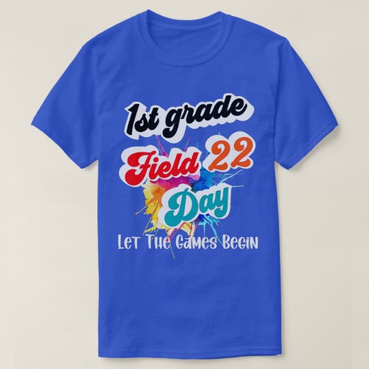Field Day 2022 First Grade Let The Games Begin Kid T-shirt (Design voorkant)