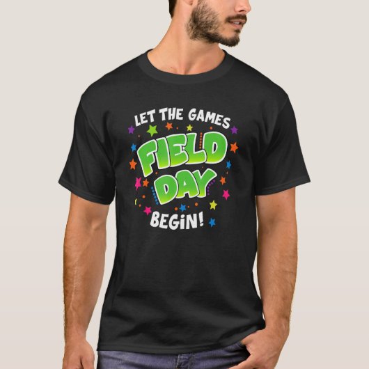 Field Day 2022 Let The Games Begin    Field Day T-shirt (Voorkant)