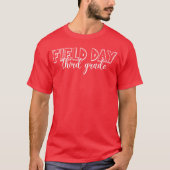 Field Day 2025 Third Grade school teacher kids Gre T-shirt (Voorkant)