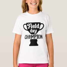 Field Day Champion T-shirt