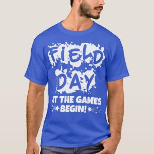 Field Day Let The Games Begin T-shirt