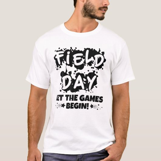 Field Day Let The Games Begin T-shirt (Voorkant)
