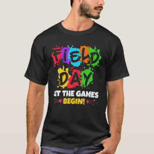 Field Day Let The Games Begin T-shirt