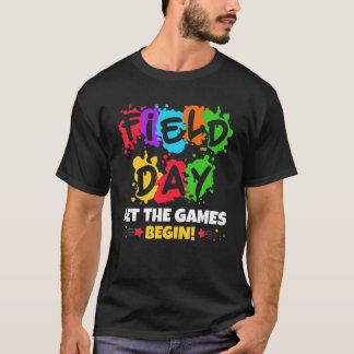 Field Day Let The Games Begin T-shirt