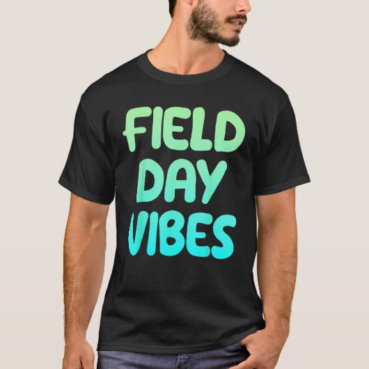 Field Day Vibes Last Day Of School Fun Summer Teac T-shirt (Voorkant)