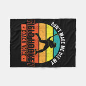 Field Hockey Coach Don't Make Me Use My Field Hock Fleece Deken (Voorkant (Horizontaal))