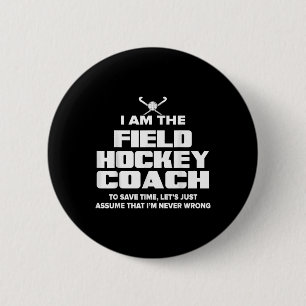 Field Hockey Coach Grappig Cadeau - Ume Ik Ben Noo Ronde Button 5,7 Cm