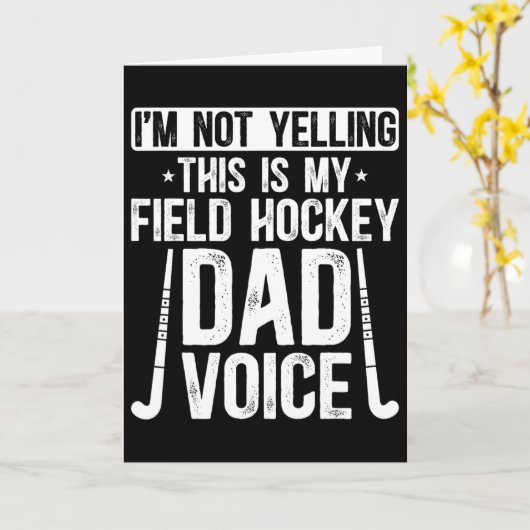 Field Hockey Dad Voice Dad Of A Field Hockey Playe Kaart (Gele Bloem)