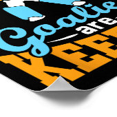 Field Hockey Goalie Goalkeeper Pun Goalies Are Kee Poster (Hoek)