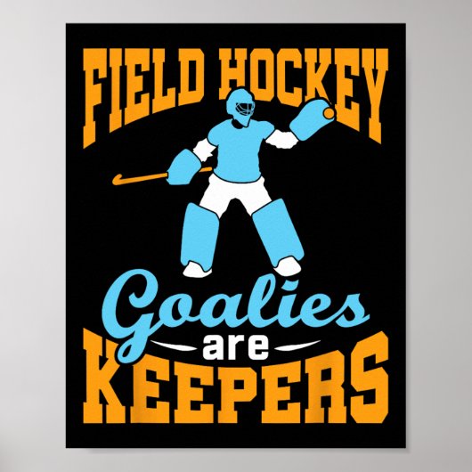 Field Hockey Goalie Goalkeeper Pun Goalies Are Kee Poster (Voorkant)