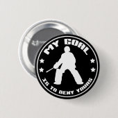 Field Hockey Goalie "My Goal" Buttonnen Ronde Button 5,7 Cm (Voorkant /achterkant)