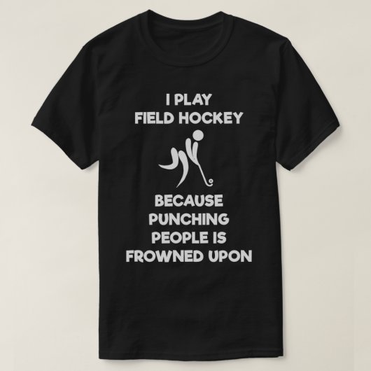 Field Hockey Grappige Gift Punch T-shirt (Design voorkant)