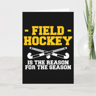 Field Hockey Is The Reason For The Season Kaart