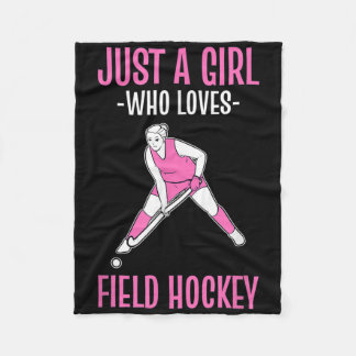 Field Hockey Just A Girl Who Loves Hockey  Fleece Deken