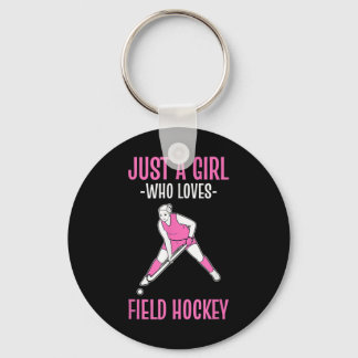 Field Hockey Just A Girl Who Loves Hockey  Sleutelhanger