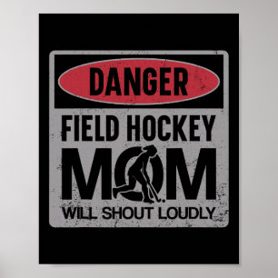 Field Hockey Mama Gevaar Field Hockey Mama Zal Sch Poster