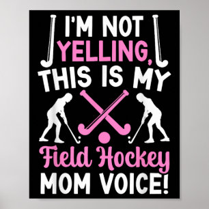 Field Hockey Moeder Stem Moeder Van Een Field Hock Poster